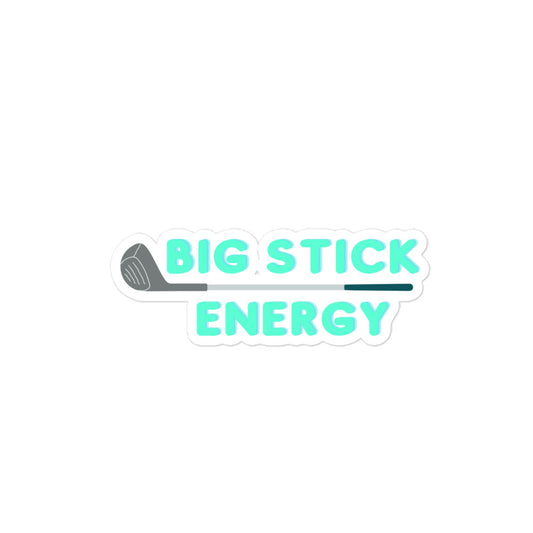 Big Stick Energy Stick